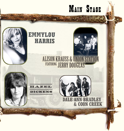 main stage: emmylou harris, alison karuss & union station featuring jerry douglas, hazel dickens, blue highway, dale ann bradley & coon creek